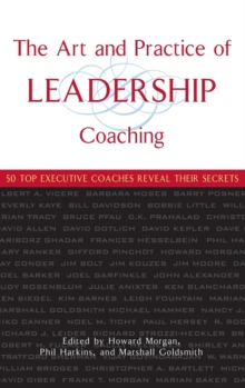 Image for The Art and Practice of Leadership Coaching