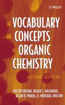Image for The vocabulary and concepts of organic chemistry.