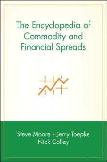 Image for The encyclopedia of commodity and financial spreads