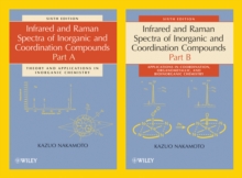 Infrared and Raman Spectra of Inorganic and Coordination Compounds, Part A and Part B