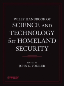 Wiley Handbook of Science and Technology for Homeland Security