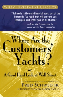 Image for Where are the customers' yachts?, or, A good hard look at Wall Street