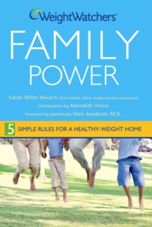 Image for Weight Watchers family power: 5 simple rules for a healthy-weight home
