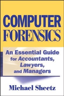 Image for Computer forensics  : an essential guide for accountants, lawyers, and managers