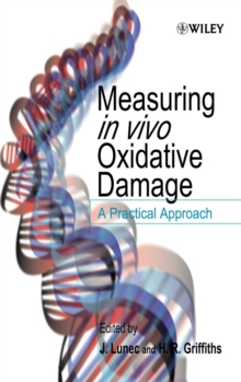 Measuring in vivo Oxidative Damage: A Practical Approach