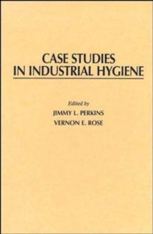 Image for Case Studies in Industrial Hygiene