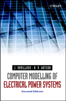 Computer Modelling of Electrical Power Systems