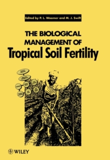 Image for The Biological Management of Tropical Soil Fertility
