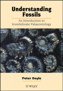 Image for Understanding fossils  : an introduction to invertebrate palaeontology