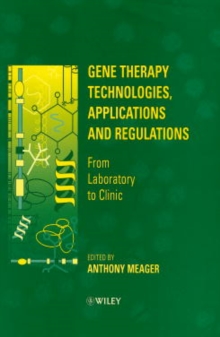 Image for Gene therapy technologies, applications and regulations  : from laboratory to clinic