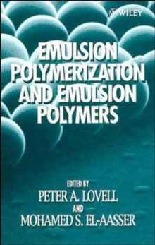 Image for Emulsion Polymerization and Emulsion Polymers