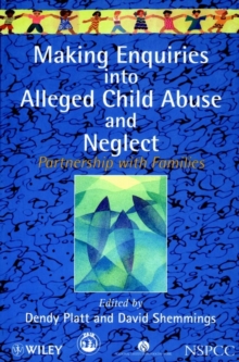 Image for Making enquiries into alleged child abuse and neglect  : partnership with families