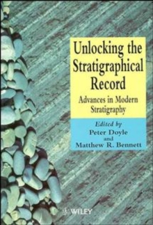 Image for Unlocking the stratigraphical record  : advances in modern stratigraphy