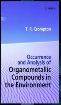 Image for Occurrence and Analysis of Organometallic Compounds in the Environment