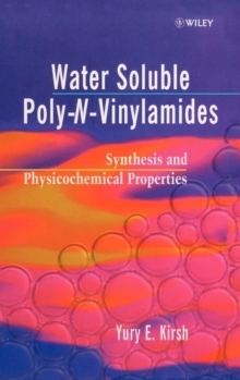 Image for Water soluble poly-N-vinylamides  : synthesis and physico-chemical properties