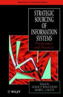 Image for Strategic sourcing of information systems  : perspectives and practices