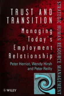 Image for Trust and transition  : managing today's employment relationship