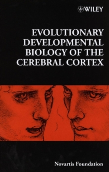 Image for Evolutionary developmental biology of the cerebral cortex