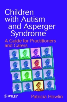 Image for Children with autism and asperger syndrome  : a guide for practitioners and carers