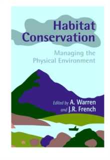 Image for Habitat conservation  : managing the physical environment