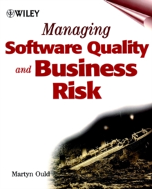 Image for Managing Software Quality and Business Risk