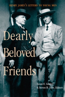 Image for Dearly beloved friends  : Henry James's letters to younger men