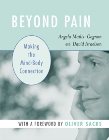 Image for Beyond Pain : Making the Mind-Body Connection