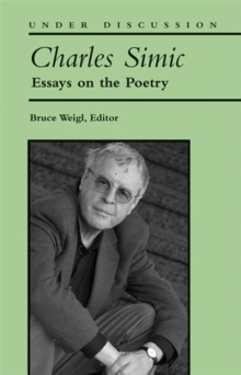 Image for Charles Simic : Essays on the Poetry
