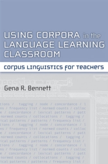 Image for Using Corpora in the Language Learning Classroom