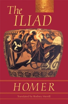Image for The Iliad  : the story of Achilles