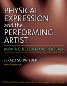 Image for Physical expression and the performing artist  : moving beyond the plateau