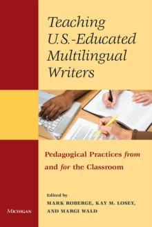 Teaching U.S.- Educated Multilingual Writers