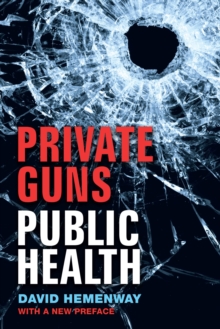 Image for Private Guns, Public Health