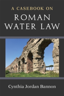 Image for A Casebook on Roman Water Law
