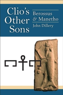 Image for Clio's other sons  : Berossus and Manetho