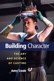 Image for Building Character : The Art and Science of Casting
