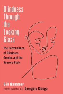 Blindness Through the Looking Glass
