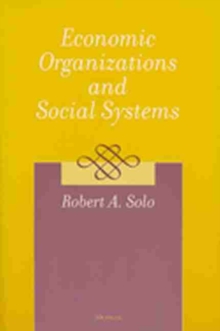 Economic Organizations and Social Systems