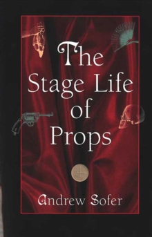 Image for The stage life of props