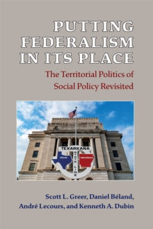 Image for Putting federalism in its place  : the territorial politics of social policy revisited