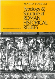 Typology and Structure of Roman Historical Reliefs