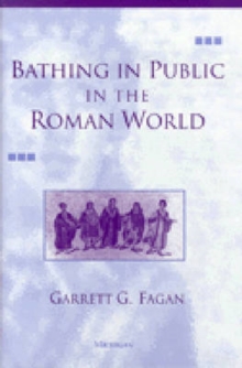 Image for Bathing in Public in the Roman World
