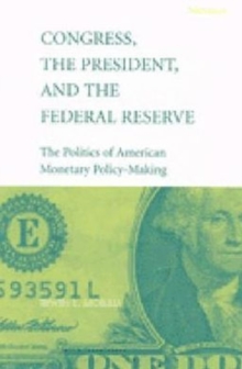 Congress, the President, and the Federal Reserve
