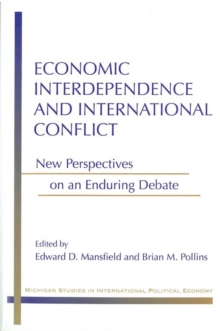 Image for Economic Interdependence and International Conflict