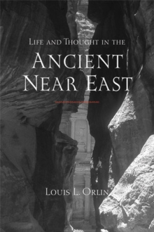 Life and Thought in the Ancient Near East