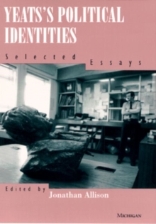 Image for Yeats's Political Identities : Selected Essays