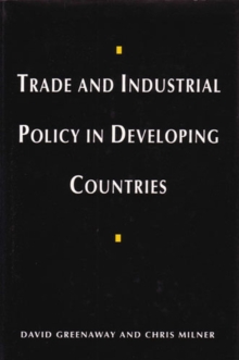 Image for Trade And Industrial Policy In Developing Countries