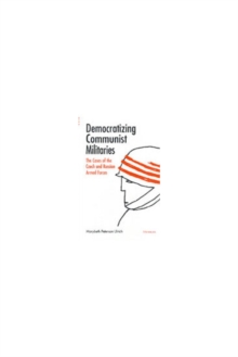Democratizing Communist Militaries