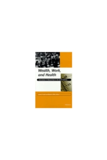 Image for Wealth, Work and Health : Innovations in Measurement in the Social Sciences