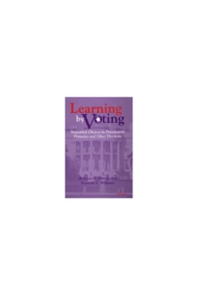 Learning by Voting: Sequential Choices in Presidential Primaries and Other Elections